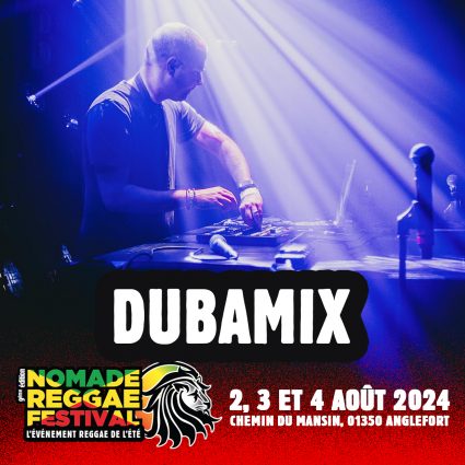 Dubamix Nomade Reggae Festival